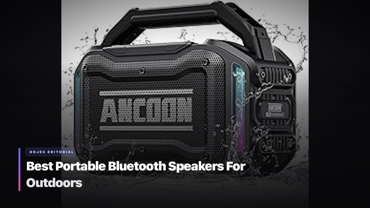 Best Portable Bluetooth Speakers For Outdoors